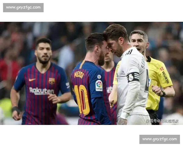 国家德比名场面:皮克 “五指山” 与巴萨的大胜传奇 国家德比名场面:皮克 “五指山” 与巴萨的大胜传奇